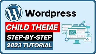 Как создать дочернюю тему Wordpress (2023) &mdash; простое руководство!