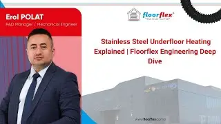 Stainless Steel Underfloor Heating Explained | Floorflex Engineering Deep Dive
