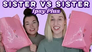 Ipsy Glam Bag Plus | Sister VS Sister | October 2021