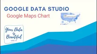 How to Create Google Map in Google Data Studio
