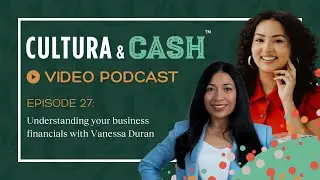 Understanding your business financials with Vanessa Duran