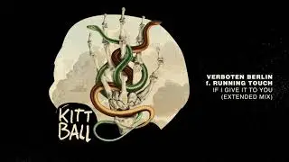 Verboten Berlin ft. Running Touch - If I Give It To You (Extended Mix)