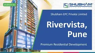 Rivervista, Pune | Premium Residential Development