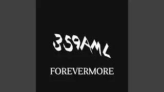 Forevermore