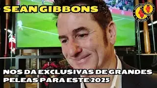 Sean Gibbons habla del Pitbull Isaac Cruz, Luis Nery, Ricardo Salas y confirma pelea Bronco Lara