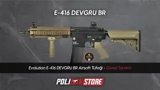 Evolution E-416 DEVGRU BR Airsoft T&uuml;feği İncelemesi | Poligun Store