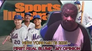 New York Mets 2025 - First Real Slump.....My Opinion
