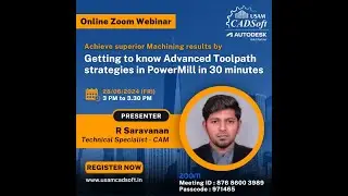 Webinar 12 - Get to the know the advanced toolpath strategies in PowerMill in 30 minutes
