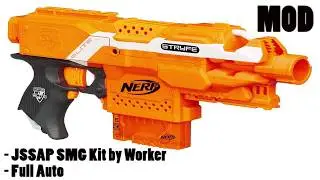 Nerf Stryfe Mod JSSAP SMG  (+ variante) Kit by Worker and Full Auto
