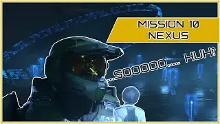 HALO INFINITE - MISSION 10 - NEXUS CUTSCENES