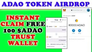 Instant Claim ADAO Token Today Legit Trust Wallet Free Airdrop