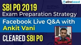 SBI PO 2019 Preparation Strategy | Facebook Live Session By Ankit Vani