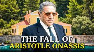 The Billionaire Who Lost It All: The Lonely Fall of Aristotle Onassis