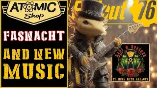 Fallout 76 Atomic Shop, FASNACHT, and Hot New Fallout Music