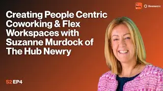 Leading With Heart: A Guest Episode Creating People-Centric Coworking & Flex Workspaces