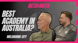MELBOURNE CITY FC - Best Academy in Australia?! & How Football TRANSFERS work | EP 25