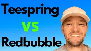 Teespring vs Redbubble - Which Is Best For Beginners?