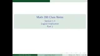 1.3 Logical Implication Part 1