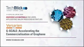 Versarien | G-Scale Accelerating The Commercialisation Of Graphene