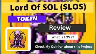 What is Lord Of SOL (LOS) Coin | Review About LOS Token