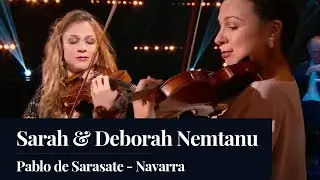 Sarah & Deborah Nemtanu - Pablo de Sarasate - Navarra