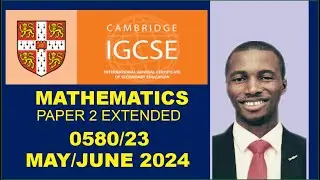 IGCSE 0580 23 MAY JUNE 2024 PAPER 2