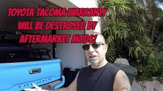Toyota Tacoma Warranty will be Destroyed by Aftermarket Mods