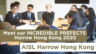 MEET OUR INCREDIBLE PREFECTS Harrow Hong Kong 2020
