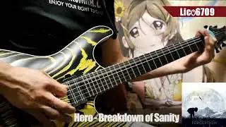 【Guitar Cover】Breakdown of Sanity - Hero
