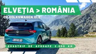Cu ID.3 din Elveția până-n România, 2.000 km