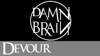 Damn Brain - Devour