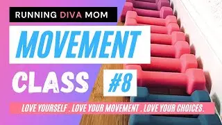 Movement Class #8 | 02/23/2023 | NO EQUIPMENT NEEDED