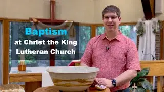 Baptism at Christ the King ELCA Lutheran Church in Port Washington, Wisconsin
