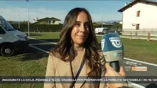 INAUGURATA LA CICLO-PEDONALE TEZZE-GRANELLA PER PROMUOVERE LA MOBILITA' SOSTENIBILE | 30/10/2021