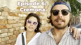Episode 6: Took a Chance on a Random City - Cremona, Italy 🇮🇹