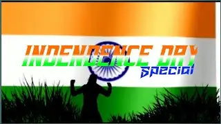 Independence Day Special || Beat Sync Montage || Ghamand Kar