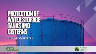Taurus Video 5   PROTECTION OF WATER STORAGE TANKS AND CISTERNS   DOMINICAN REPUBLIC   ENGLISH