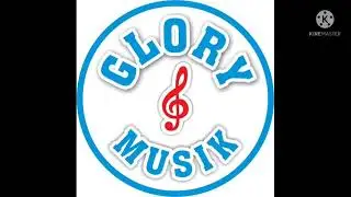 Glory musik jingle cek sound 2021