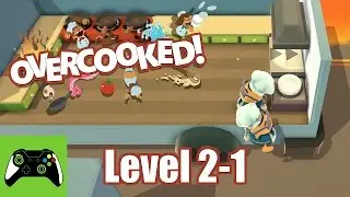 LEVEL 2-1 | 3 Star Guide - Solo | Overcooked