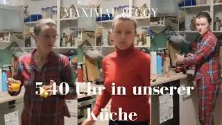 5.40 Uhr in unserer K&uuml;che | Ruhiger Mama - Alltag  🥰