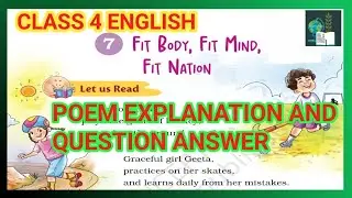 FIT BODY, FIT MIND,FIT NATION |CLASS 4 ENGLISH |CHAPTER  7|QUESTION ANSWER |NCERT |SANTOOR| UNIT 3
