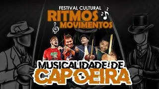 Musicalidade de Capoeira - Festival Ritmos e Movimentos em Nova Cruz-RN