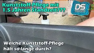 Innenraum-Kunststoffpflege mit 1 Jahr Standzeit? ADBL, K2, Deturner, FX Protect, RRC, Shiny Garage