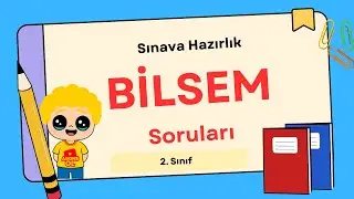 BİLSEM 2. Sınıf Soruları Tablet Sınavı 2025-2026