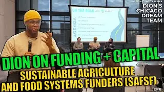 Dion on Funding, Investing in Entrepreneurs @ SAFSF Panel 🚀 Chicago Dream Team Ep 8