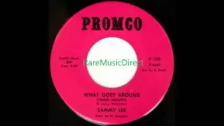 Sammy Lee - What Goes Arround