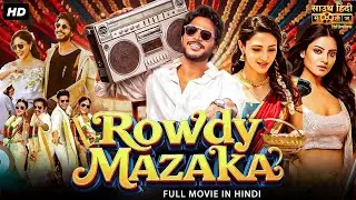 ROWDY MAZAKA - Full Hindi Dubbed Movie | Sundeep Kishan, Neha Shetty | South Romantic Action  Movie