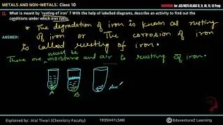 What is meant by &lsquo;rusting of iron&rsquo; ? With the help of labelled diagrams, describe an activity to fin