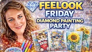 FEELOOK Friday Diamond Painting Party 💎✨ Live Crafting, Chat & Sparkle!