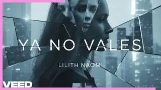 Ya No Vales